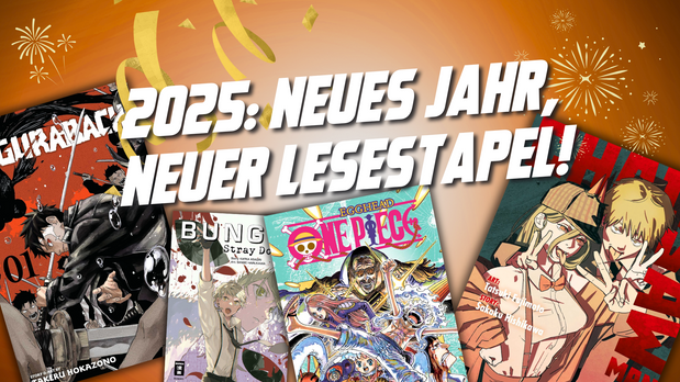 Frohes Neues! Ein Manga-tastisches Jahr 2025 wartet auf uns! 🎉