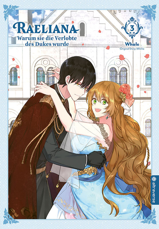 Raeliana – Warum sie die Verlobte wurde – Band 03